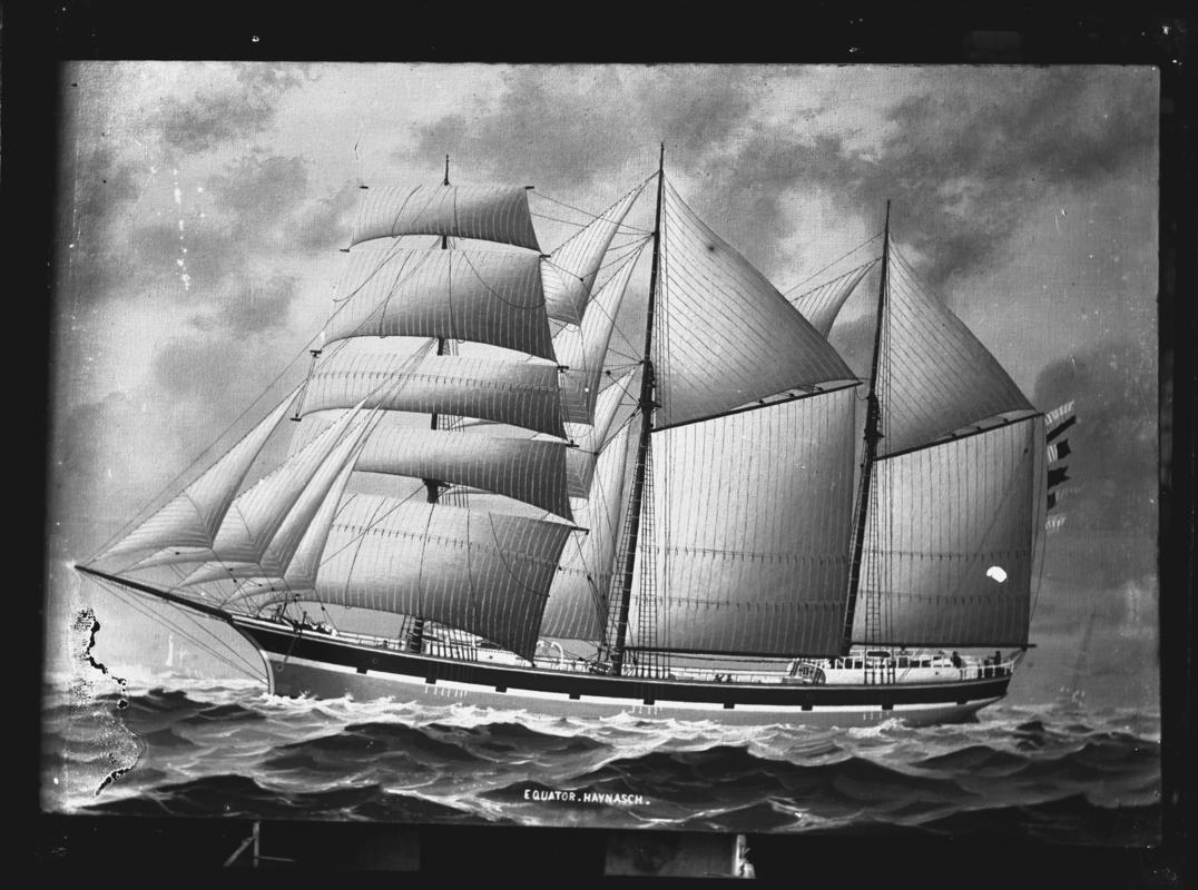 Photograph of a painting showing a port broadside view of the three-masted barquentine EQUATOR of Haynasch.  Title of painting - ''EQUATOR. HAYNASCH''.