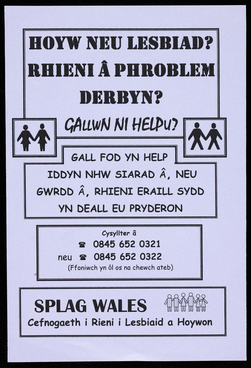 Leaflet 'Hoyw Neu Lesbiad? Rhieni â Phroblem Derbyn?'. SPLAG Wales is a self-help group based in Cardiff providing support for parents of lesbians and gay men.