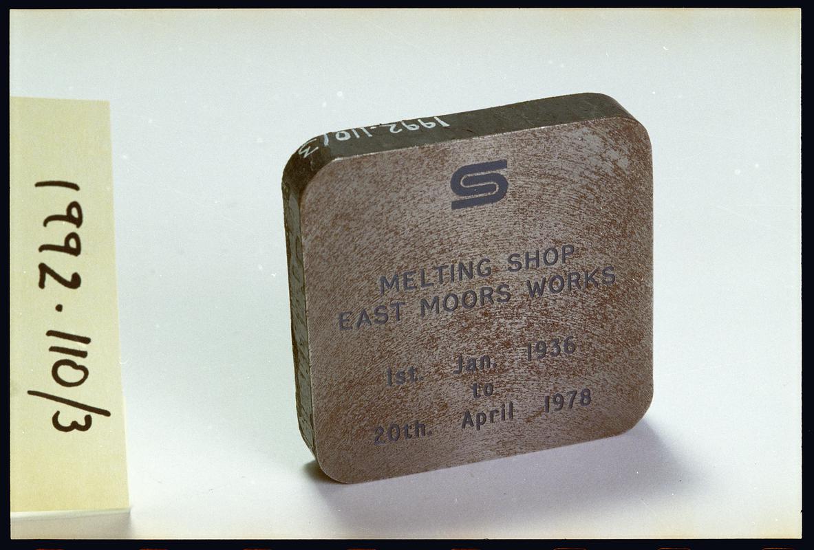 Steel billet sample cut from East Moors steel works - last billet produced before closure. Melting Shop at East Moors in operation 1 January 1936 to 20 April 1978.