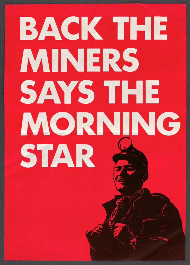 Poster - 'Back the Miners says the Morning Star'