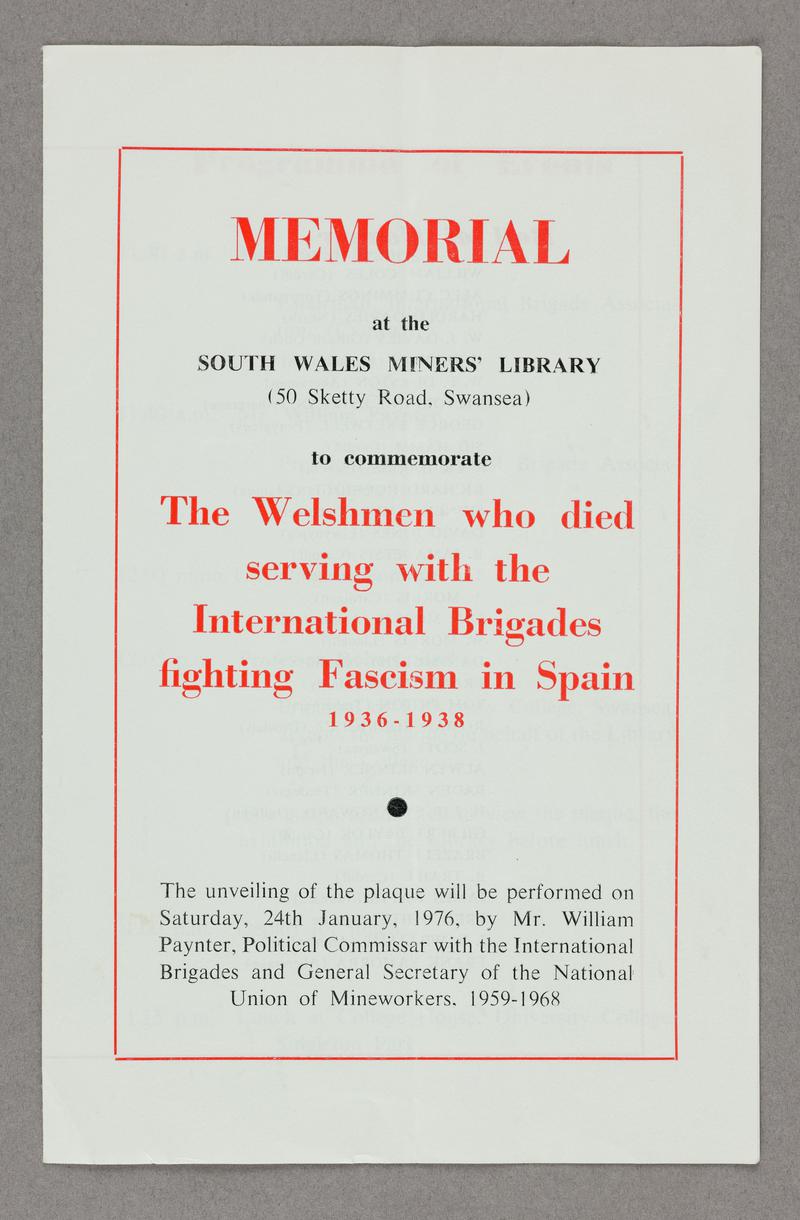 Full title - Memorial at the South Wales Miners' Library (50 Sketty Road, Swansea) to commemorate The Welshmen who died serving the International Brigades fighting Fascism in Spain 1936-1938.Programme for the unveiling of the International Brigade plaque at South Wales Miners Library on 24th January 1976. Black and red print on four sides of white sheet of folded paper. Front page