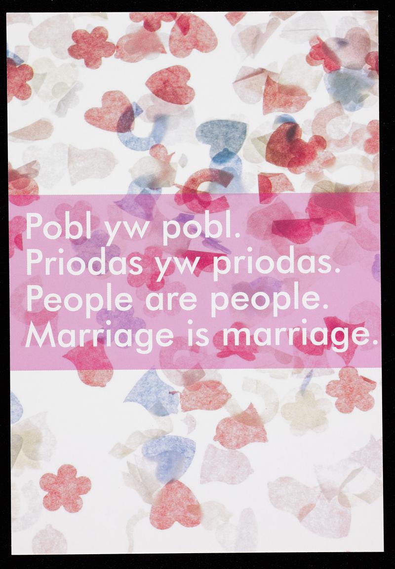 Postcard 'Pobl yw pobl. Priodas yw priodas. People are people. Marriage is marriage.' Published to support equal marriage.