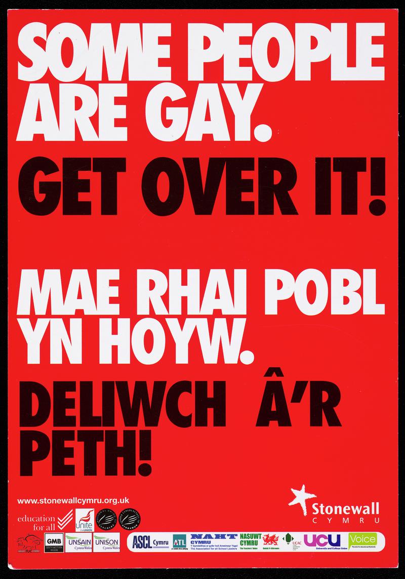 Stonewall Cymru large leaflet/postcard 'Some People are Gay. Get Over It! Mae Rhai Pobl Yn Hoyw. Deliwch Â'r Peth!'.