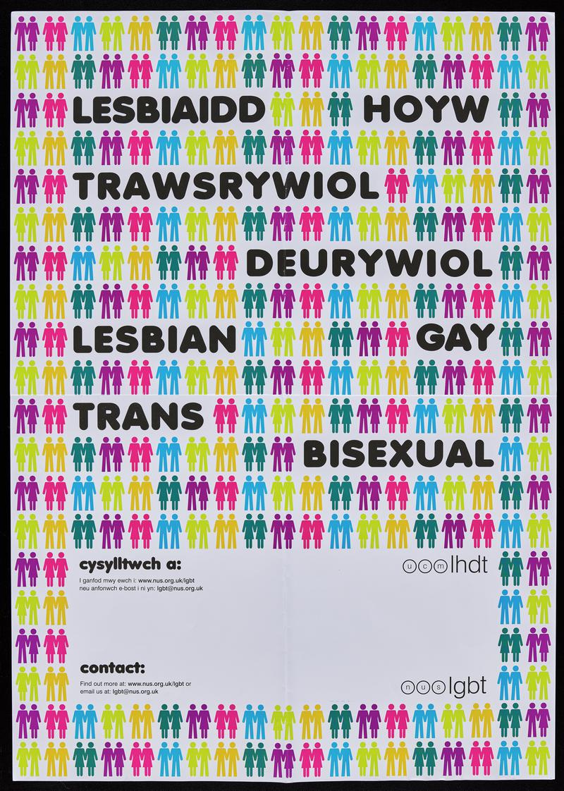 NUS LGBT bilingual poster 'Lesbiaidd Hoyw Trawsrywiol Deurywiol / Lesbian Gay Trans Bisexual'.