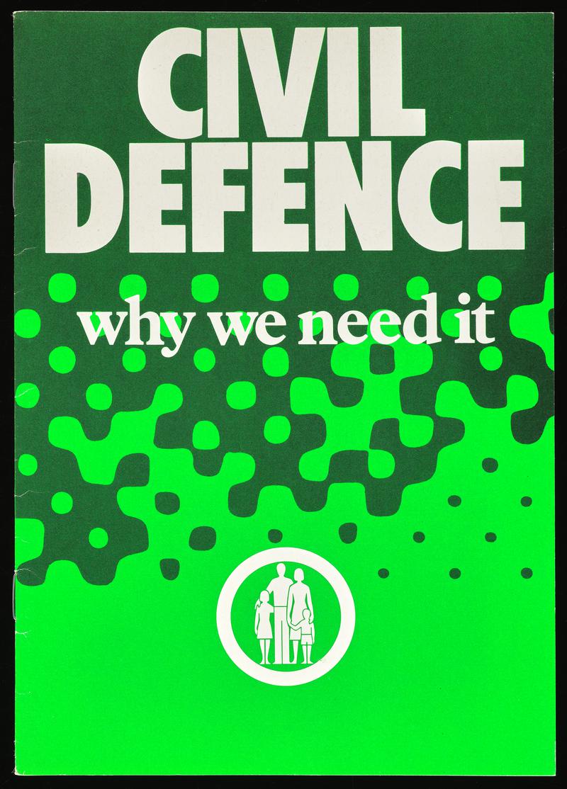 Booklet 'Civil Defence why we need it'.