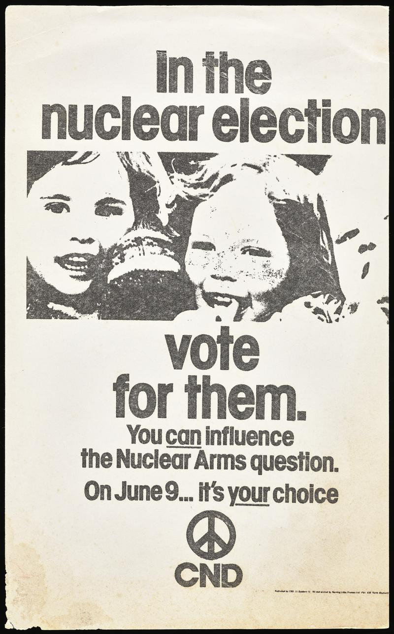 Single sided flyer In the nuclear election vote for them. You can influence the Nuclear Arms question. On June 9... its your choice.