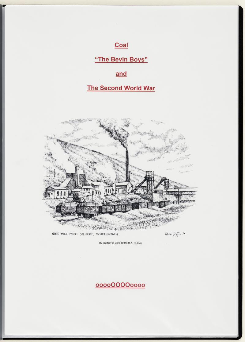 Article - Coal "The Bevin Boys" and the Second World War. Includes three prints by Chris Griffin of Nine Mile Point and Oakdale Collieries.