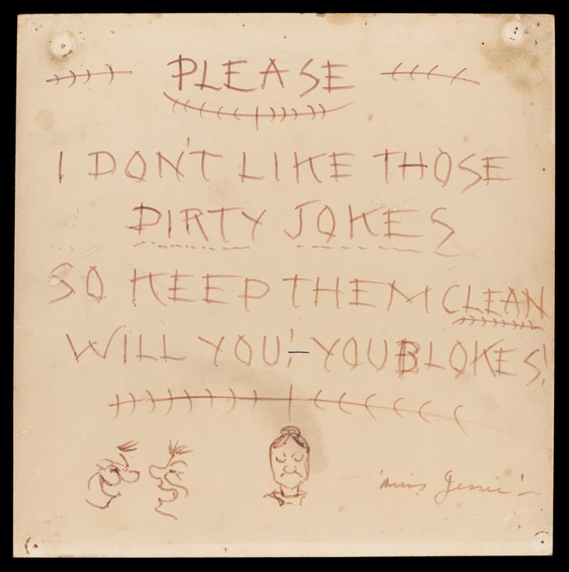 Sign on card. "Please, I don’t like those dirty jokes…" signed, ‘Miss Jessie’.