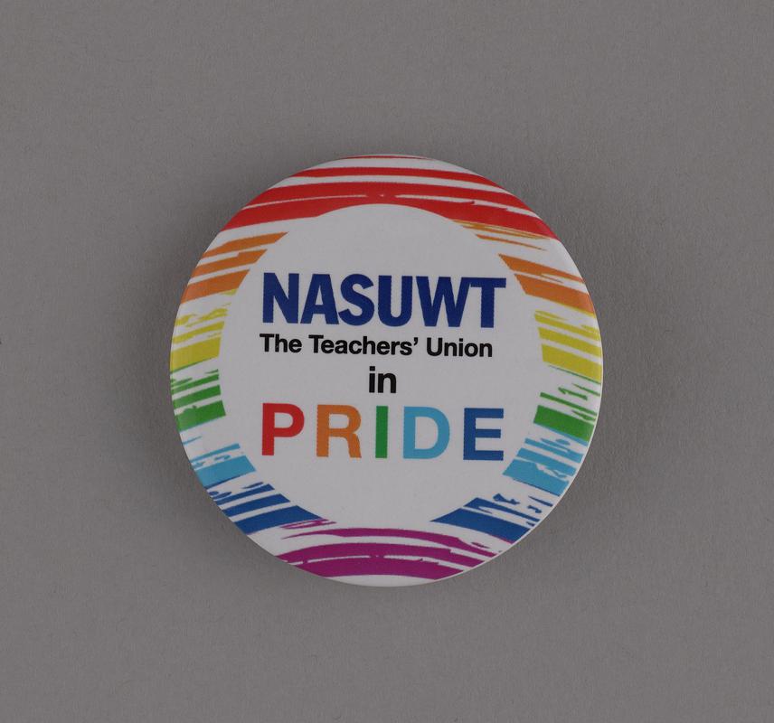 Badge 'NASUWT The Teachers' Union in PRIDE'.