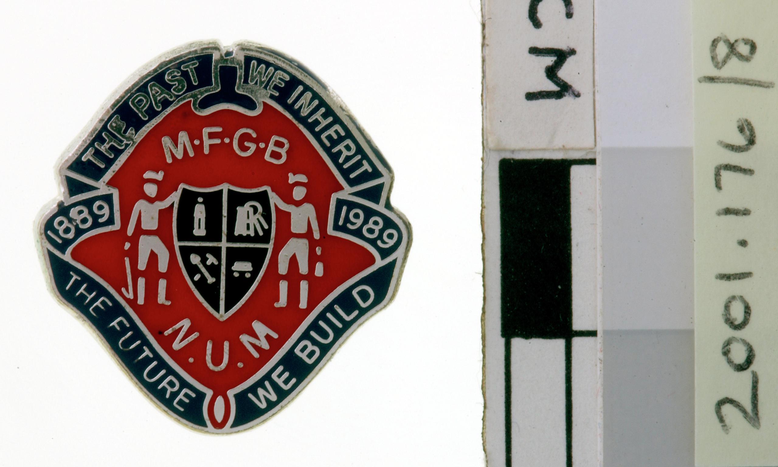 M.F.G.B. / N.U.M. 1889-1989, badge