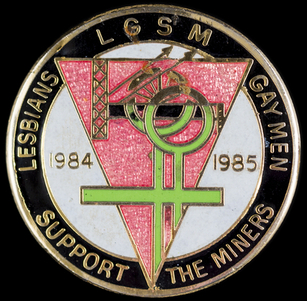 Bathodyn pin terfynol 'Lesbians and Gays support the Miners'