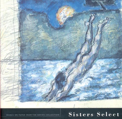 Sisters Select - Works on paper from the Davies collection